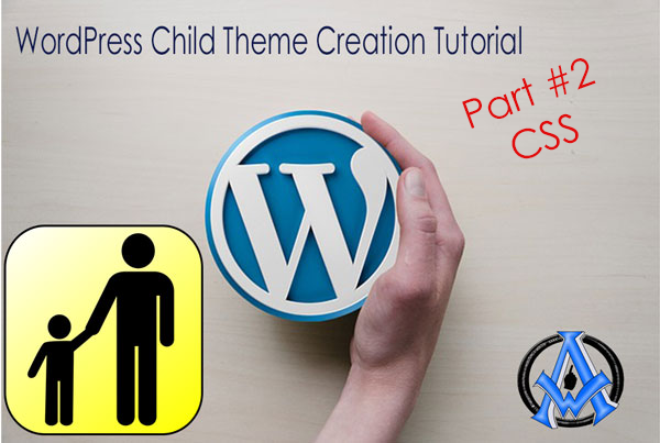 Child Themes in Wordpress for Beginners Part 2 CSS