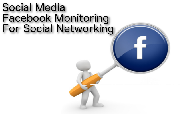 Social Media Facebook Monitoring For Social Networking