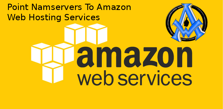 Point Nameservers To Amazon Web Hosting Services