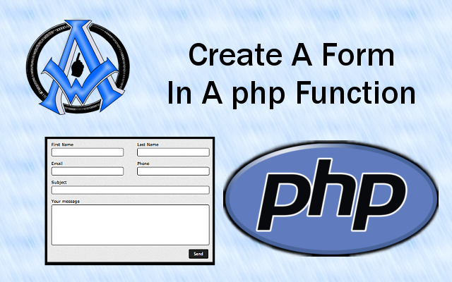 Create A Form in a PHP Function