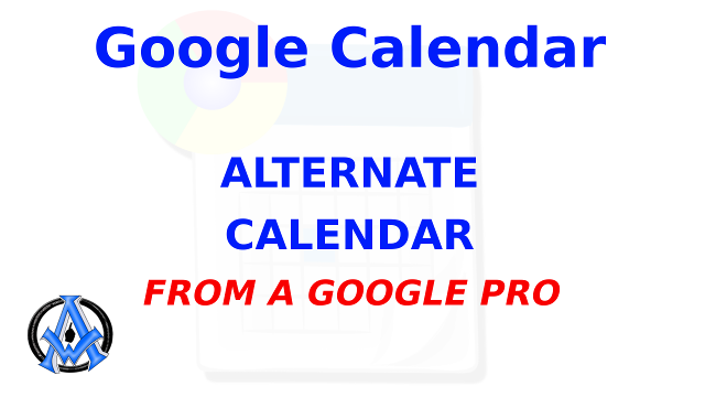 How To Create Alternate Google Calendars Easy Tutorial