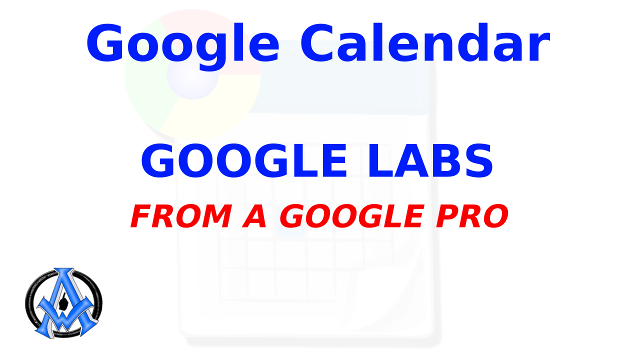 How To Use Google Labs In Google Calendar Tutorial