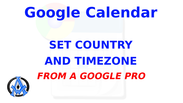 How To Set Country And Time Zone In Google Calendar