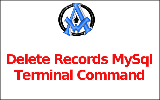 Delete Records MySql Terminal Command