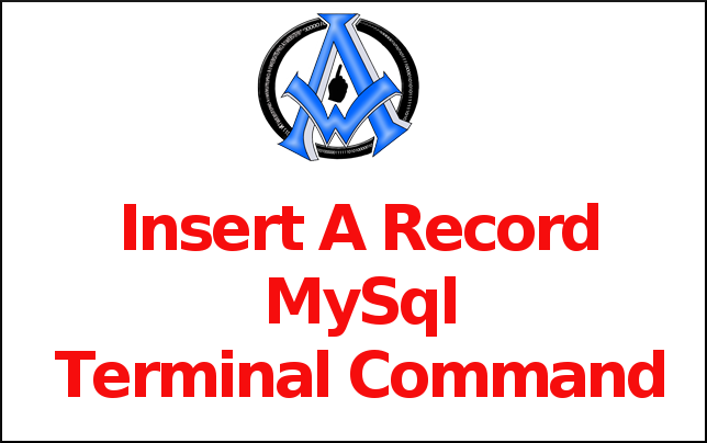 Insert A Record MySql Terminal Command