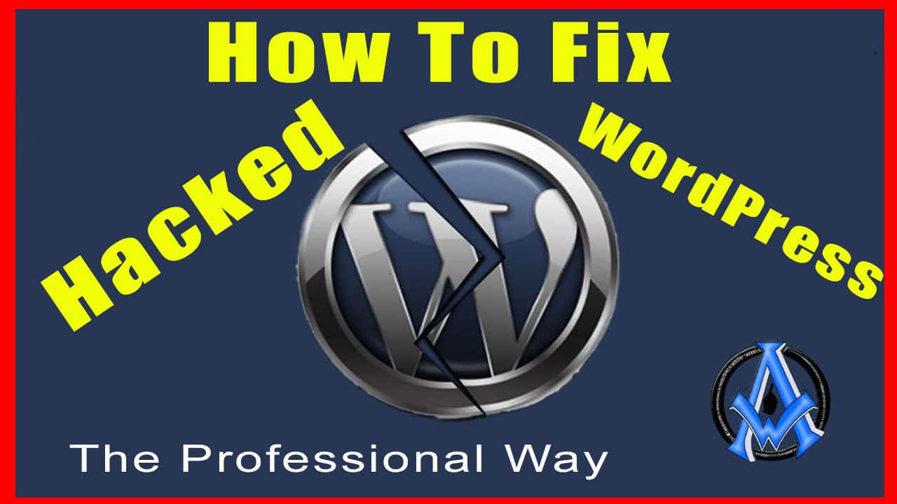 Fix Hacked WordPress Infected With Malware The Professional Way A1WebsitePro