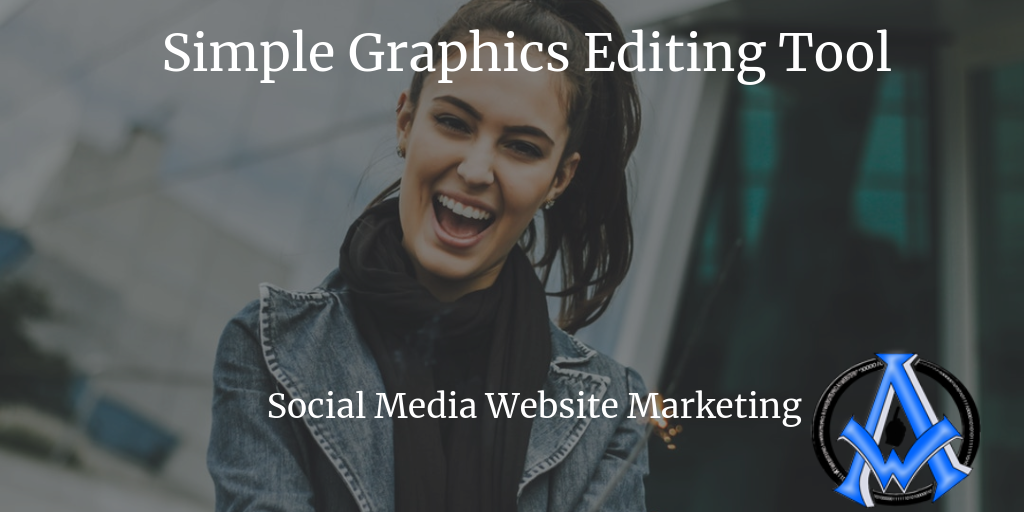 Simple Graphics Editing Tool  | Social Media Website Marketing