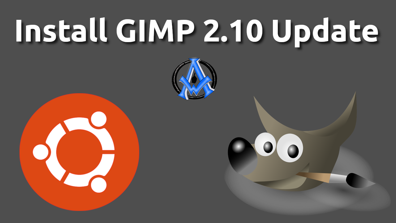 Install GIMP 2.10 Update| Simple Instructions | Ubuntu Better Graphic Manipulation