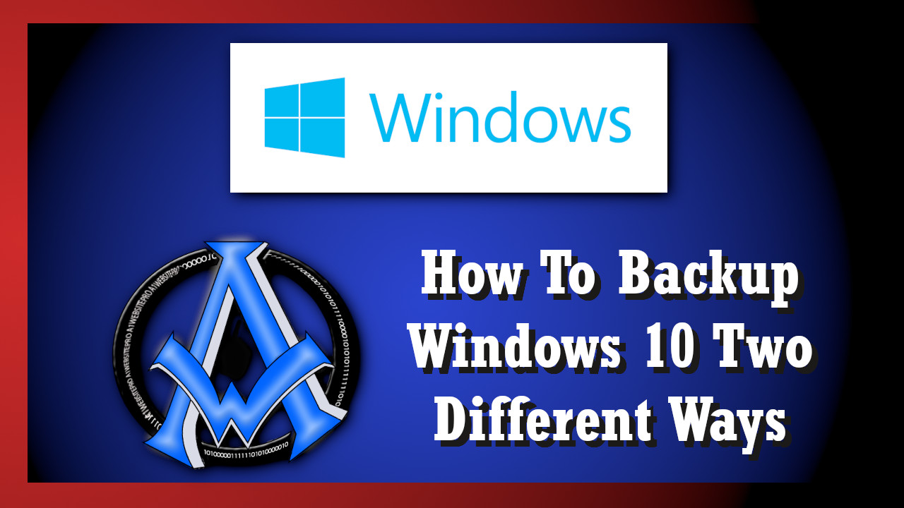 Windows 10 Backup Computer Files and Folders | Easy Instructions For Beginners