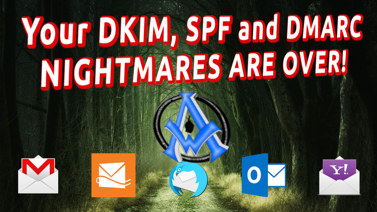 DKIM SPF DMARC EMAIL DELIVERY NO SPAM GMAIL EMAIL