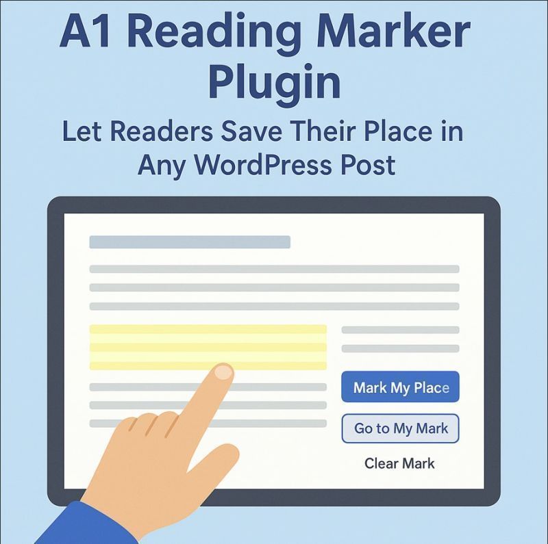 A1 Reading Marker Plugin — Let Readers Save Their Place In Any Wordpress Post