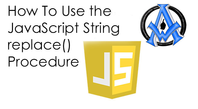 How-To-Use-the-JavaScript-String-replace()-Procedure-1