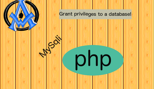 Grant privileges to a Database in MySqli