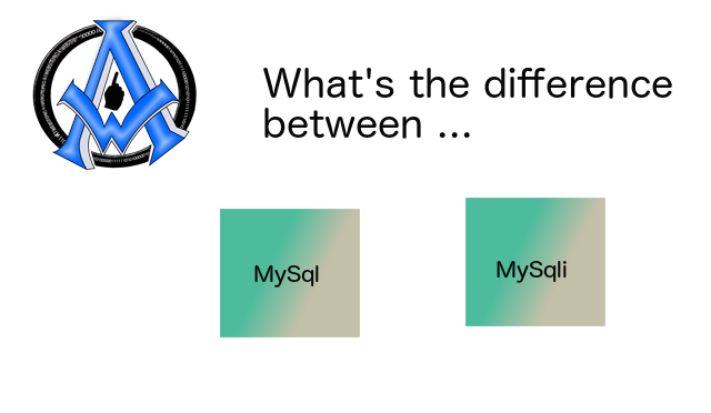 difference between MySql and MySqli