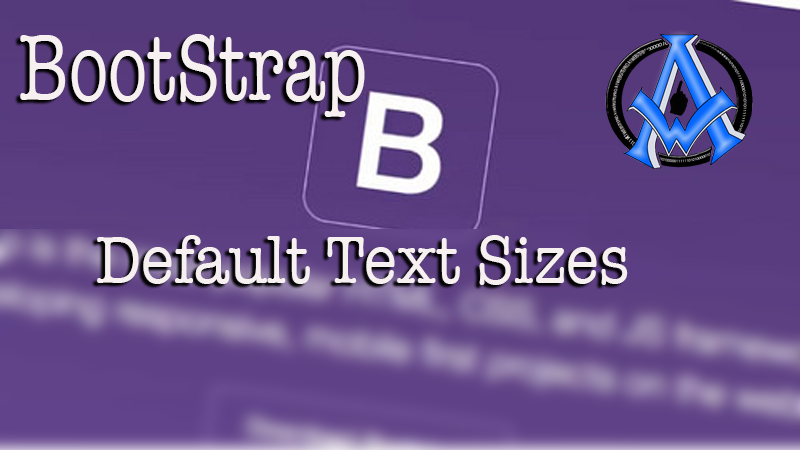Bootstrap Default Settings For Text Sizes