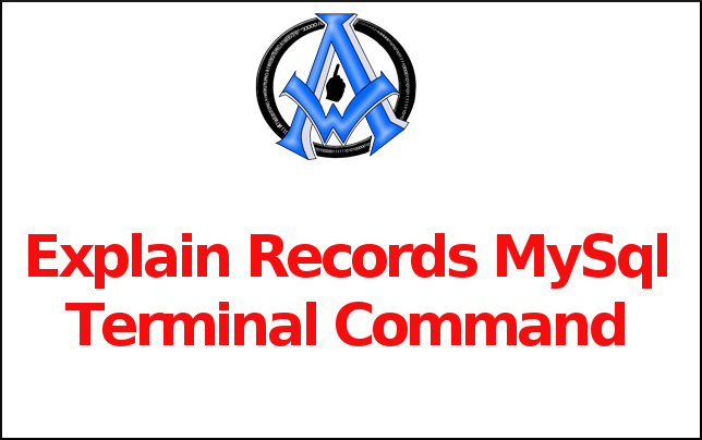 Explain Records MySql Terminal Command