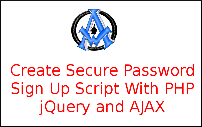 Create Secure Password Sign Up Script With PHP jQuery and AJAX