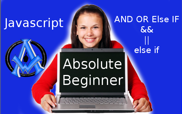 JavaScript AND OR in IF Statement to Check For Multiple Conditions Absolute Beginner