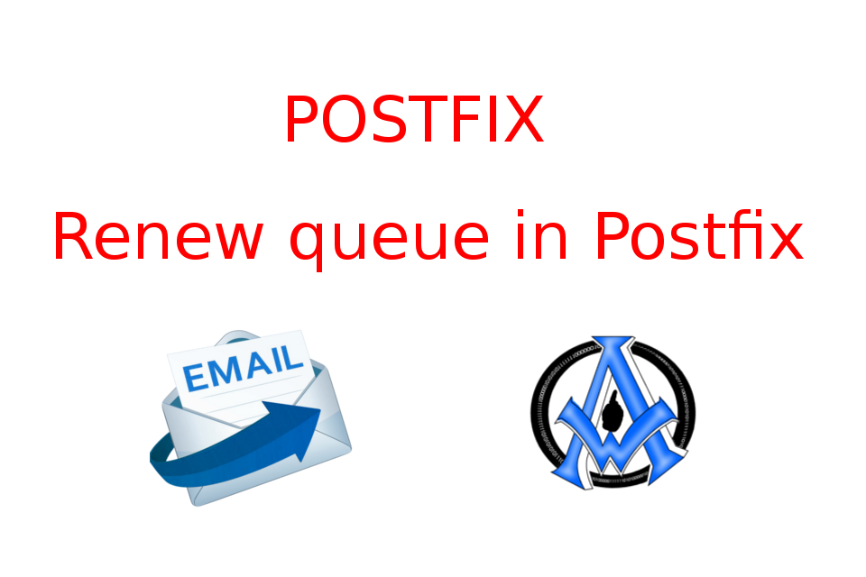 Postfix Renew queue in Postfix Using Linux Command