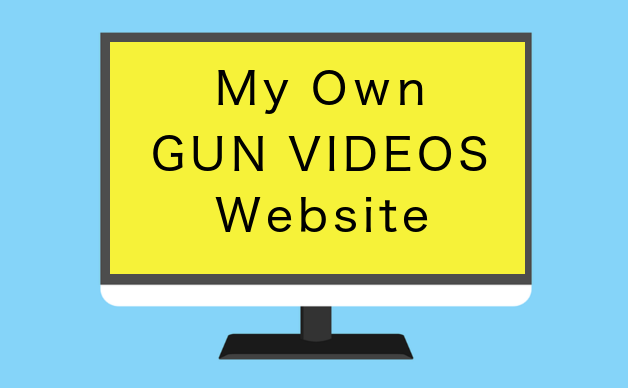 Get your own website to show your gun videos
