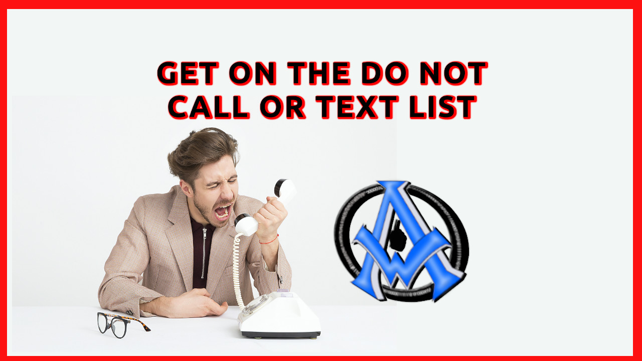 get on the do not call or text list mobile