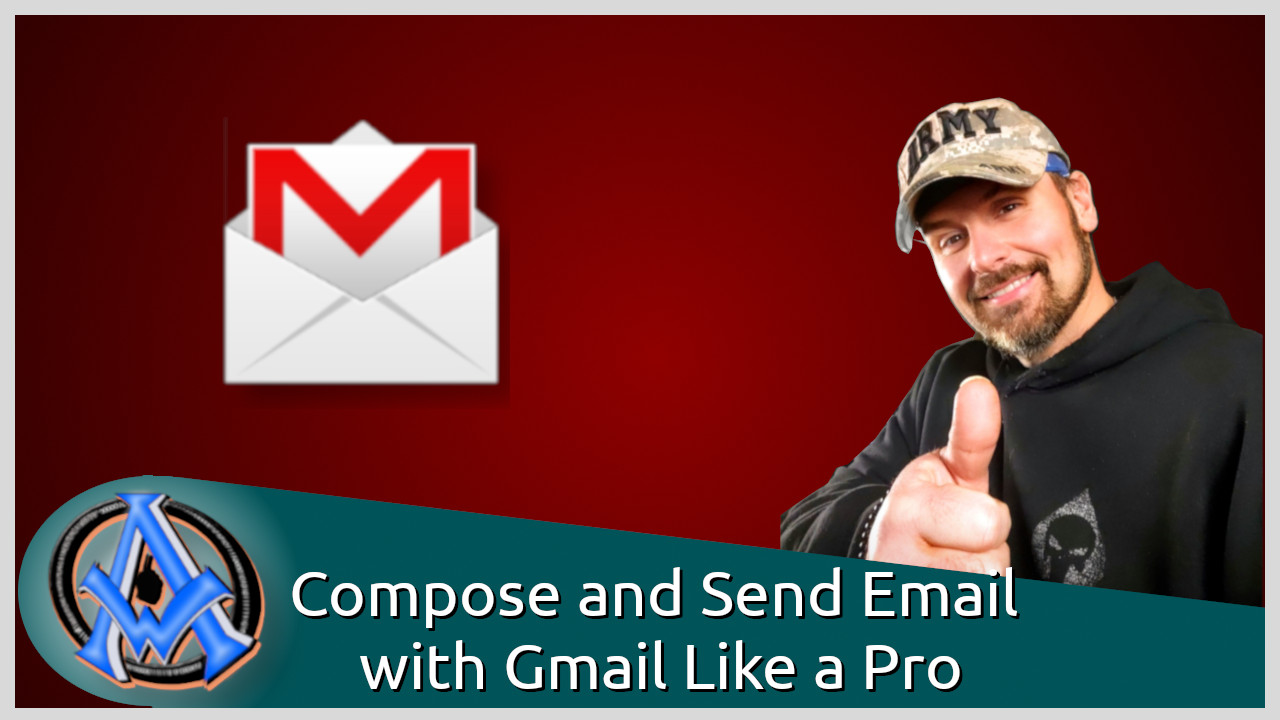 Gmail Power User: Learn How to Compose and Send Email with Gmail Like a Pro